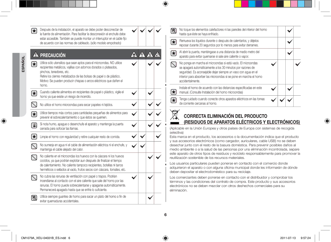 Samsung CM1079A-1/XEU manual Precaución, No utilice el horno microondas para secar papeles ni tejidos 