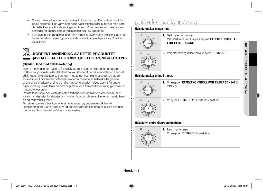 Samsung CM1099A/XEU manual Guide for hurtigoppslag, Hvis du ønsker å lage mat, Tining, Hvis du vil endre tilberedningstiden 