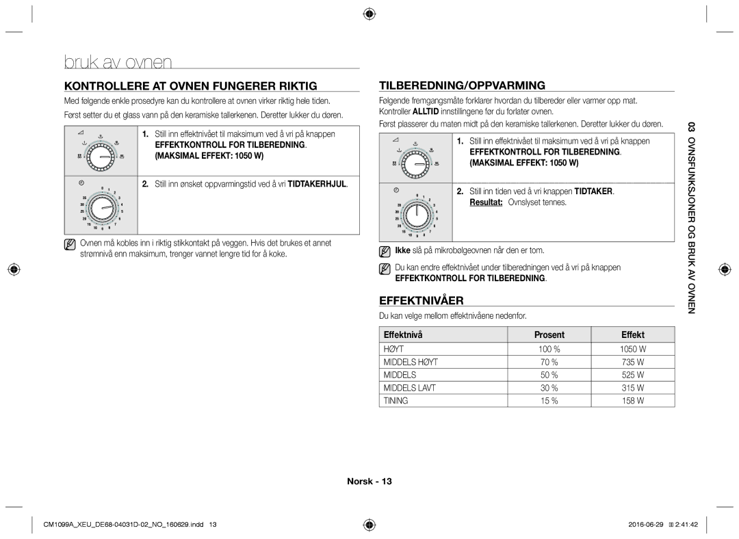 Samsung CM1099A/XEU manual Bruk av ovnen, Kontrollere at ovnen fungerer riktig, Tilberedning/oppvarming 