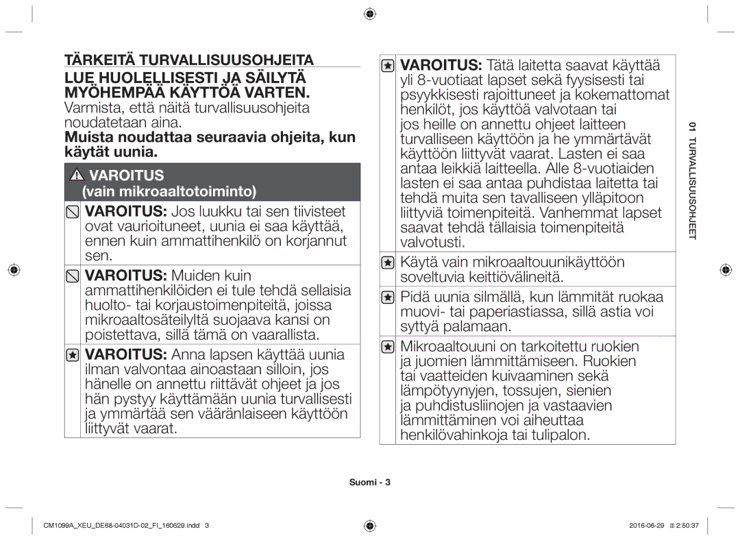 Samsung CM1099A/XEU manual Muista noudattaa seuraavia ohjeita, kun käytät uunia, Jee llisuusoh 01turva 