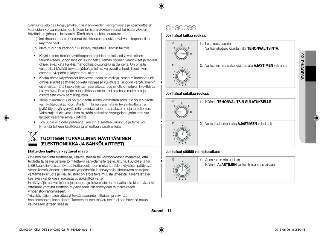 Samsung CM1099A/XEU manual Pikaopas, Jos haluat laittaa ruokaa, Valitse haluamasi aika Ajastimen valitsimella, 02PIKAOPAS 