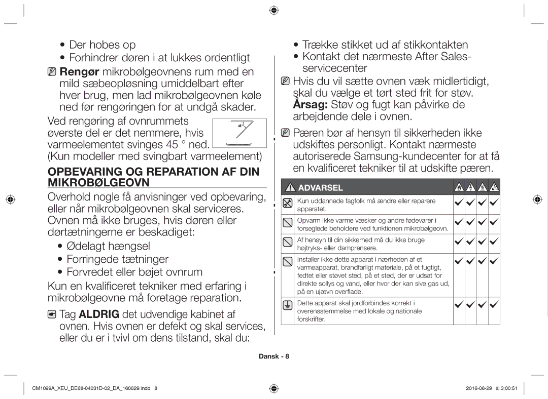 Samsung CM1099A/XEU manual Der hobes op Forhindrer døren i at lukkes ordentligt, Kun modeller med svingbart varmeelement 