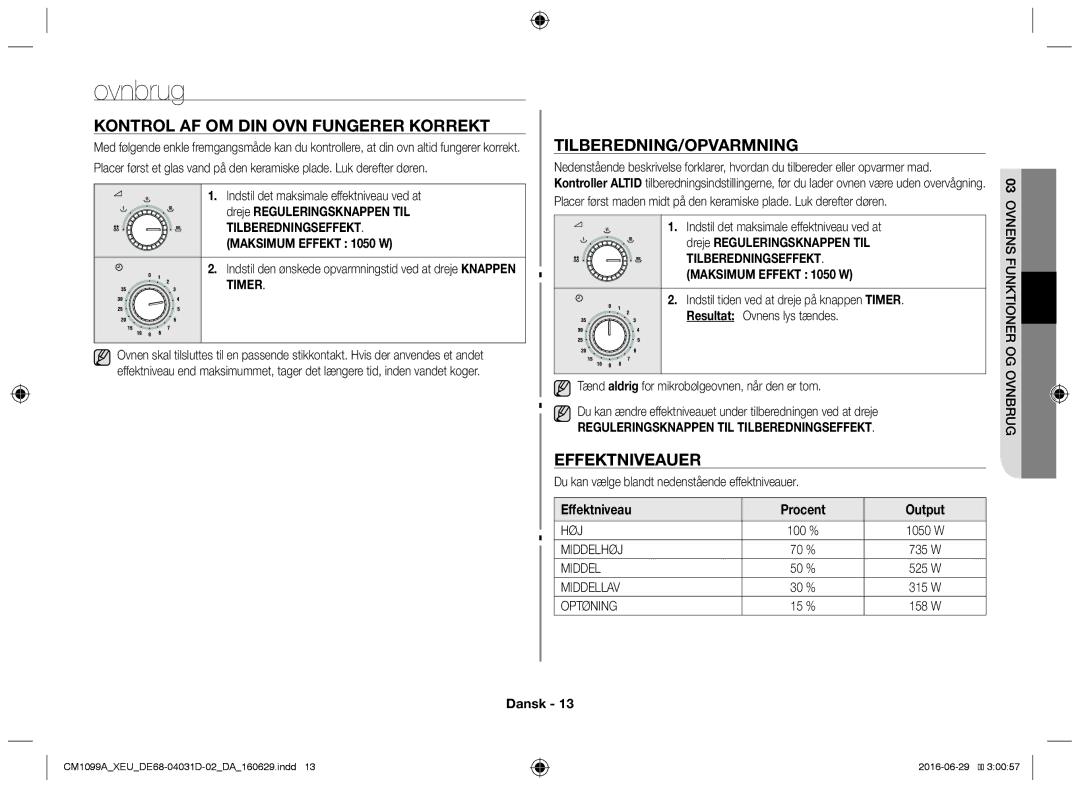 Samsung CM1099A/XEU manual Ovnbrug, Kontrol af om din ovn fungerer korrekt, Tilberedning/opvarmning, Effektniveauer 