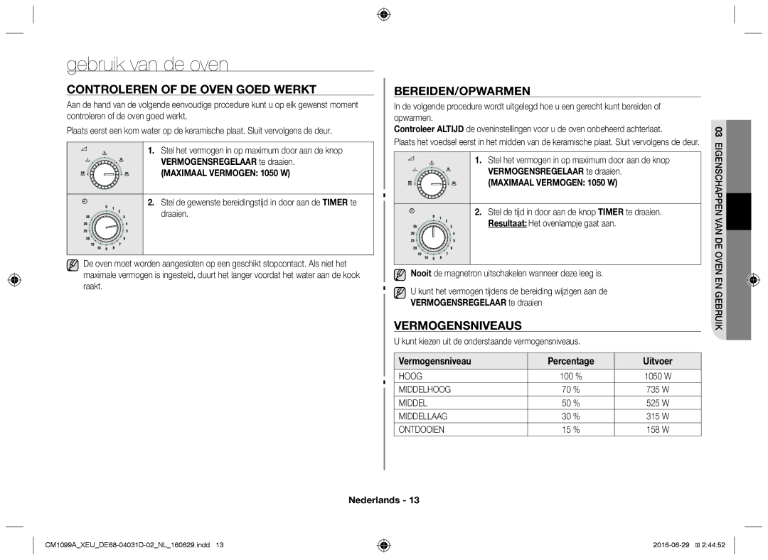 Samsung CM1099A/XEU manual Gebruik van de oven, Controleren of de oven goed werkt, Bereiden/opwarmen, Vermogensniveaus 