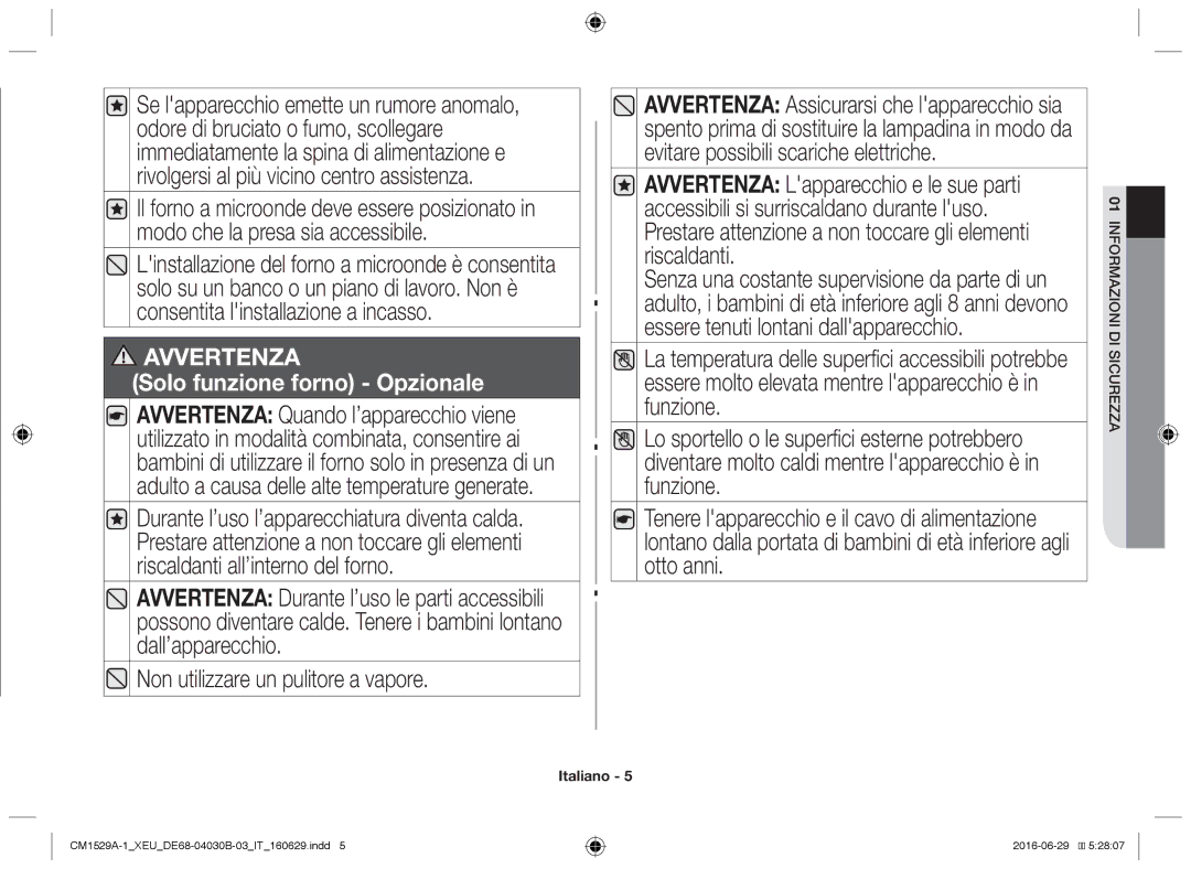 Samsung CM1529A-1/XEU, CM1329A/XEU, CM1929/XEF manual Non utilizzare un pulitore a vapore, Solo funzione forno Opzionale 