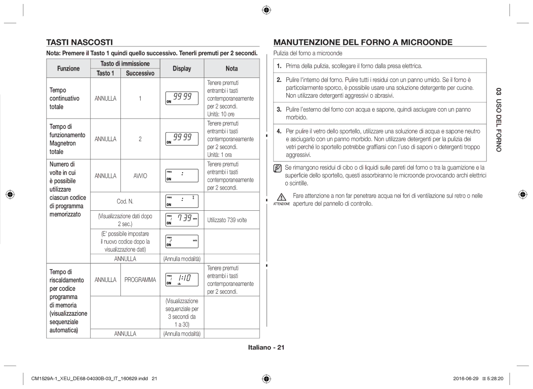 Samsung CM1929/XEF, CM1329A/XEU, CM1529A-1/XEU, CM1929A/XEU Tasti nascosti, Manutenzione del forno a microonde, Funzione 