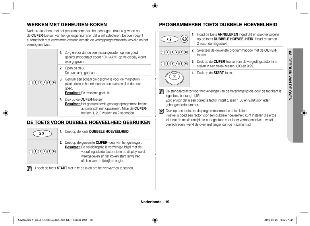 Samsung CM1929/XEF, CM1329A/XEU, CM1529A-1/XEU manual Werken met geheugen-koken, De toets voor dubbele hoeveelheid gebruiken 