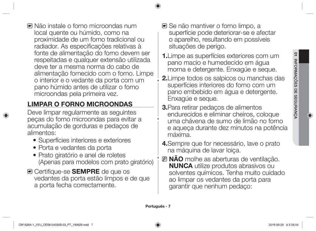 Samsung CM1929/XEF, CM1329A/XEU, CM1529A-1/XEU, CM1929A/XEU, CM1929/XET manual Limpar o forno microondas 