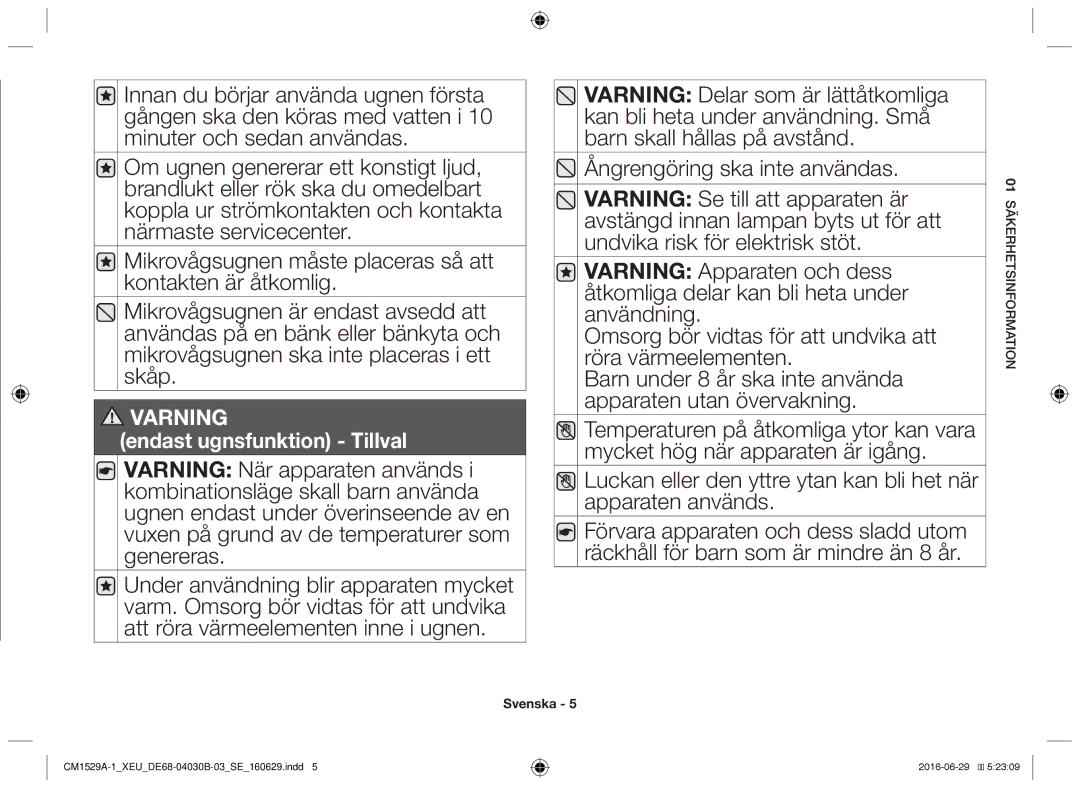 Samsung CM1929/XEF, CM1329A/XEU, CM1529A-1/XEU, CM1929A/XEU, CM1929/XET manual Endast ugnsfunktion Tillval 