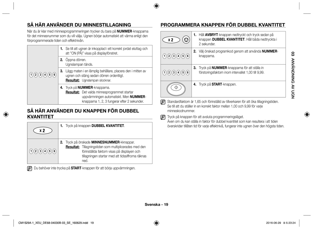 Samsung CM1529A-1/XEU, CM1329A/XEU Så här använder du minnestillagning, Så här använder du knappen för dubbel kvantitet 