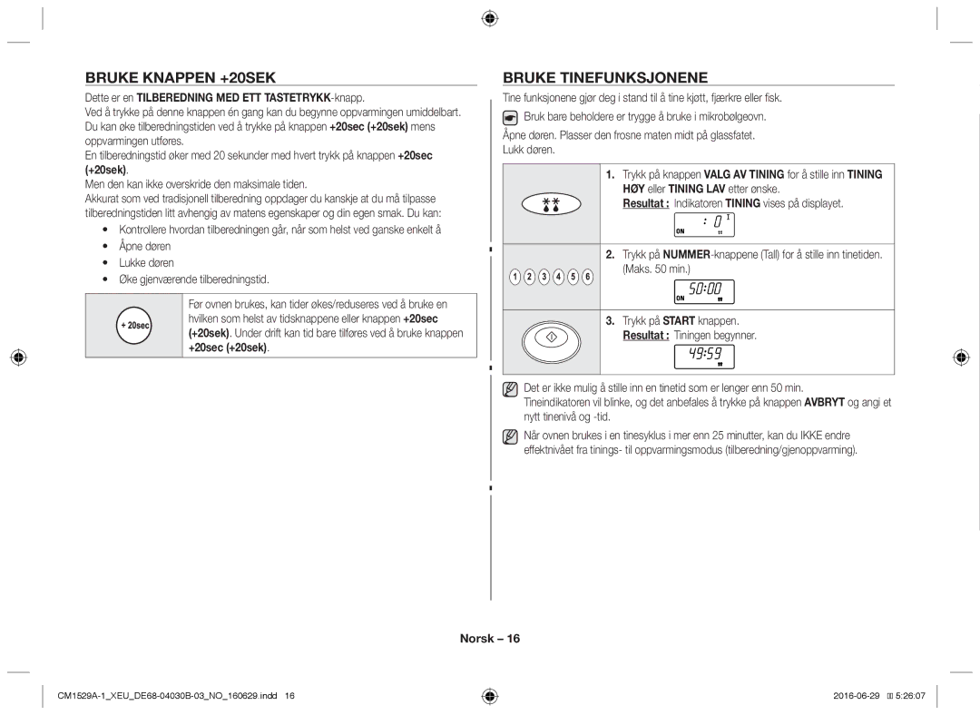 Samsung CM1329A/XEU manual Bruke knappen +20sek, Bruke tinefunksjonene, Dette er en Tilberedning MED ETT TASTETRYKK-knapp 