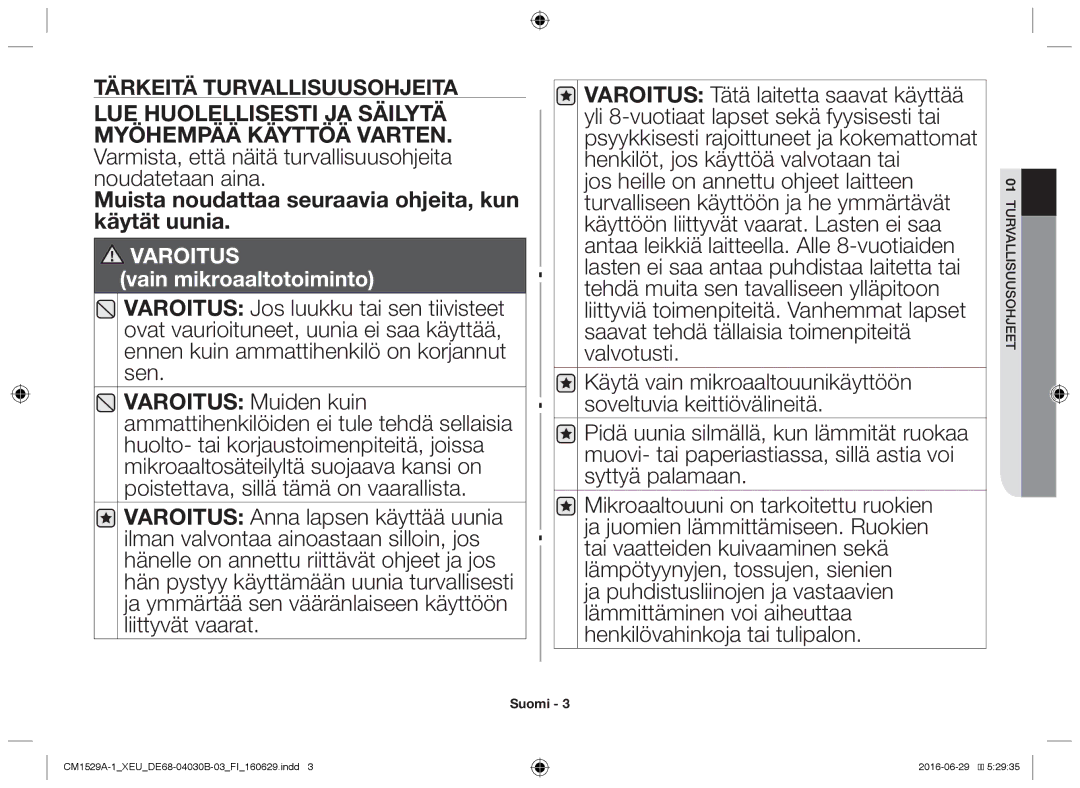 Samsung CM1929/XET, CM1329A/XEU, CM1529A-1/XEU Muista noudattaa seuraavia ohjeita, kun käytät uunia, Jee llisuusoh 01turva 