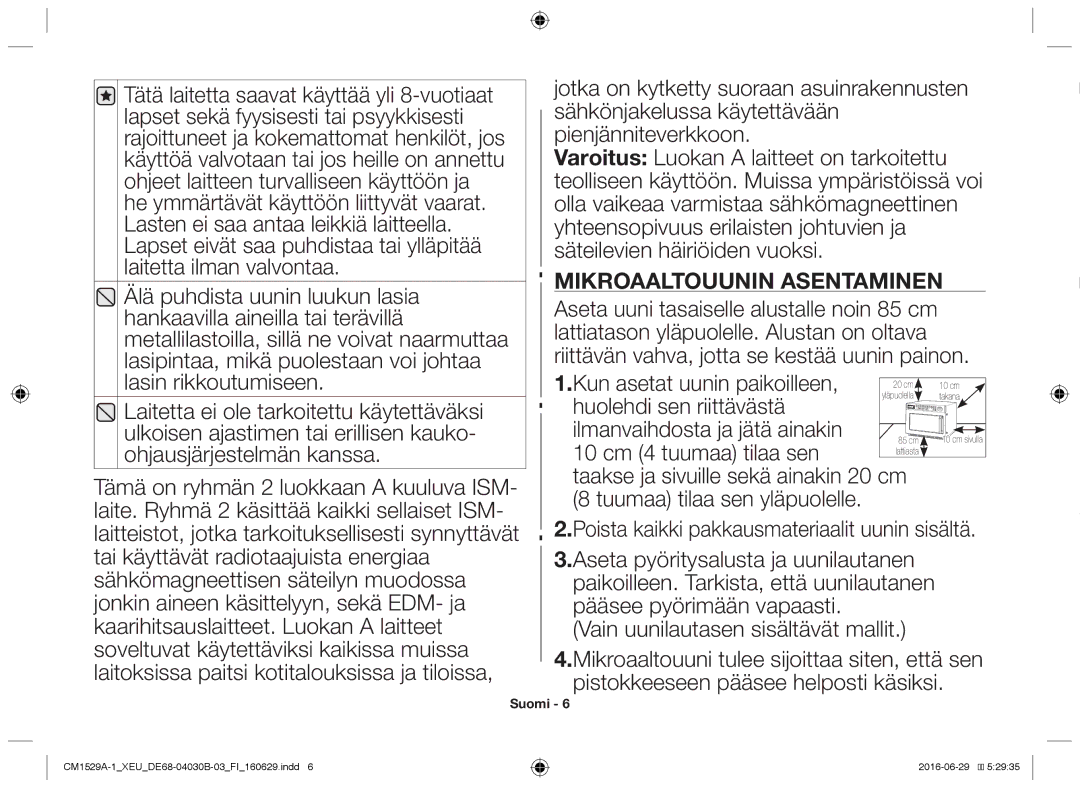 Samsung CM1929/XEF, CM1329A/XEU, CM1529A-1/XEU, CM1929A/XEU, CM1929/XET manual Mikroaaltouunin asentaminen 