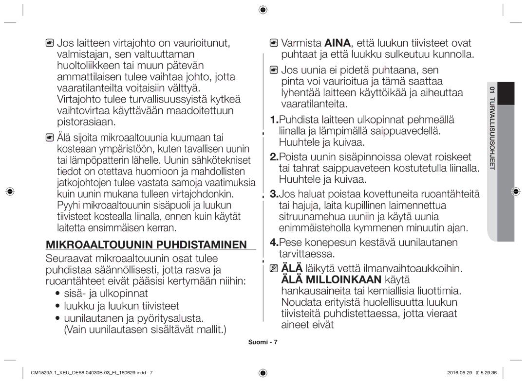 Samsung CM1929A/XEU, CM1329A/XEU manual Mikroaaltouunin puhdistaminen, Pese konepesun kestävä uunilautanen tarvittaessa 