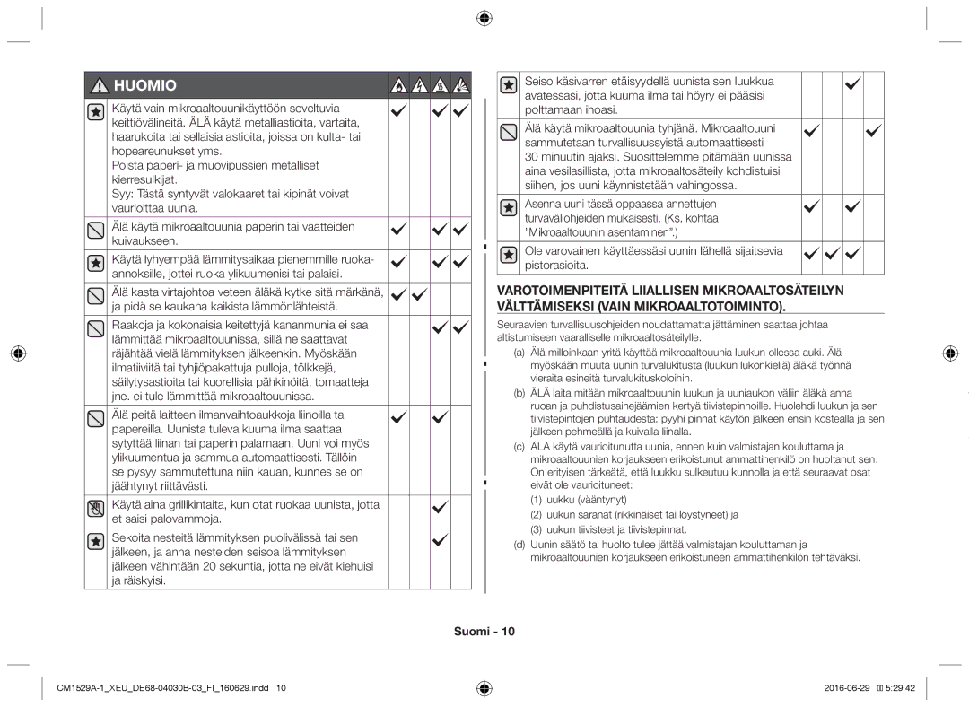 Samsung CM1529A-1/XEU, CM1329A/XEU, CM1929/XEF, CM1929A/XEU, CM1929/XET manual Huomio 