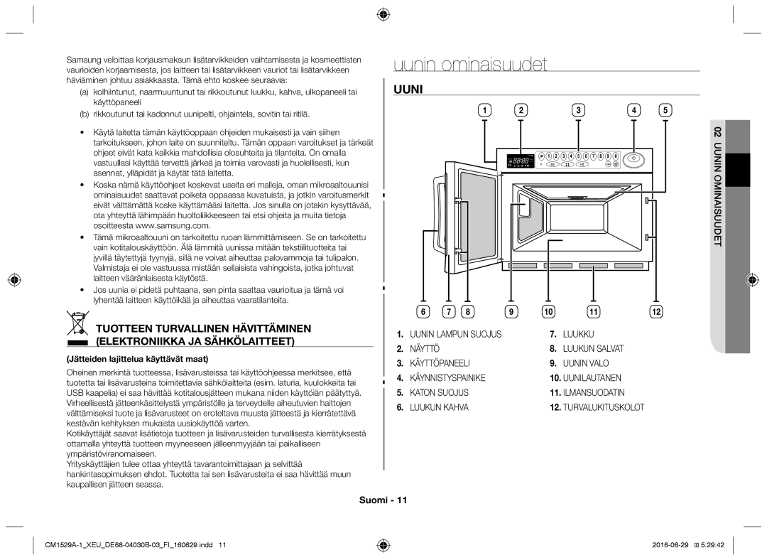 Samsung CM1929/XEF, CM1329A/XEU, CM1529A-1/XEU, CM1929A/XEU, CM1929/XET manual Uunin ominaisuudet, De naisuuomin n uu 