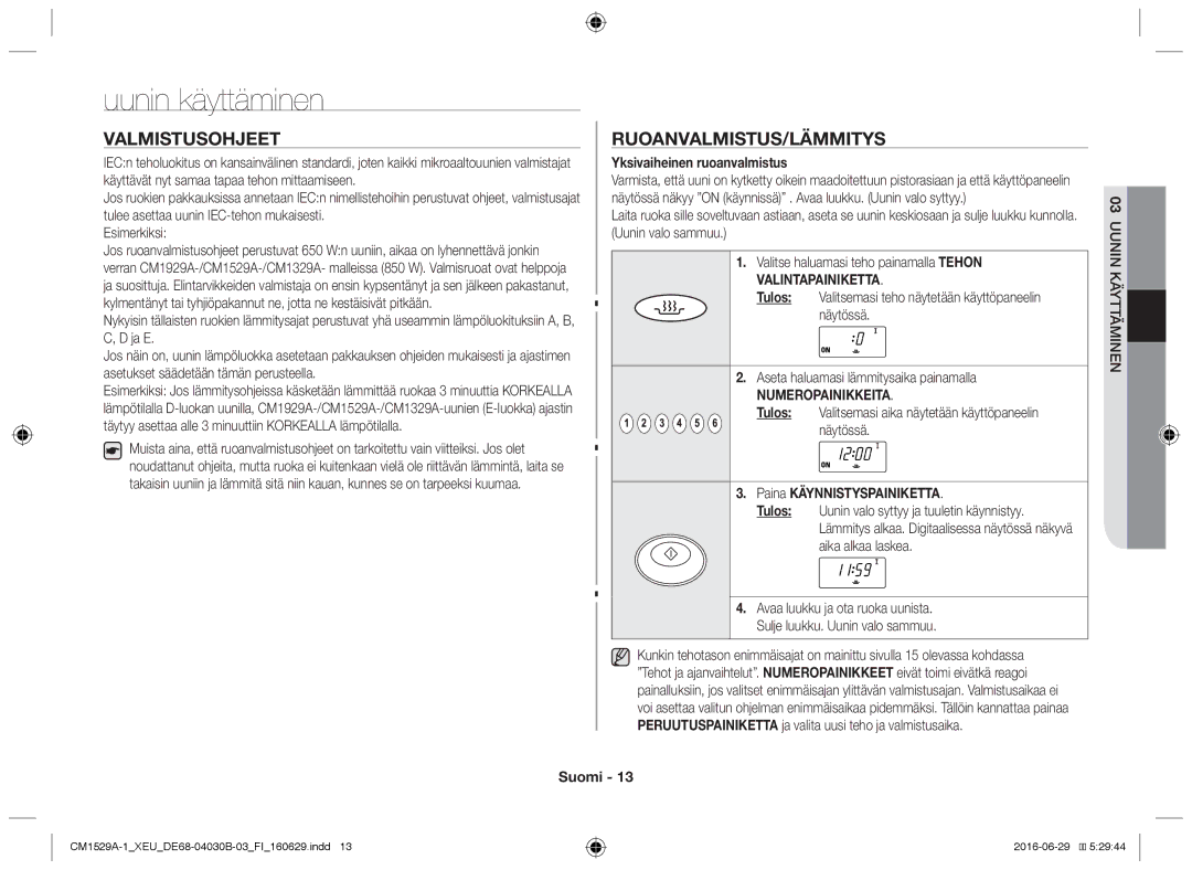 Samsung CM1929/XET, CM1329A/XEU, CM1929/XEF Uunin käyttäminen, Valmistusohjeet, Ruoanvalmistus/lämmitys, Numeropainikkeita 