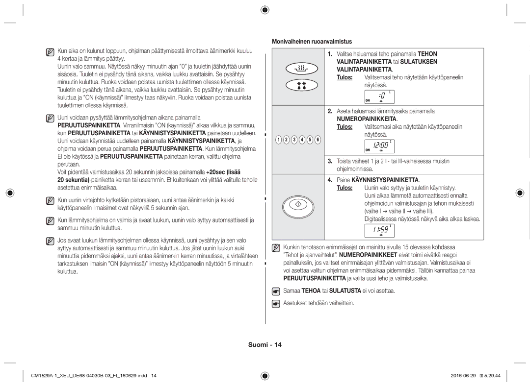 Samsung CM1329A/XEU, CM1529A-1/XEU manual Monivaiheinen ruoanvalmistus, Tulos Valitsemasi teho näytetään käyttöpaneelin 