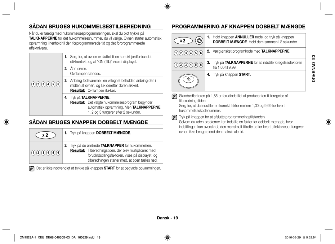 Samsung CM1929/XEF manual Sådan bruges hukommelsestilberedning, Sådan bruges knappen dobbelt mængde, Tryk på Talknapperne 