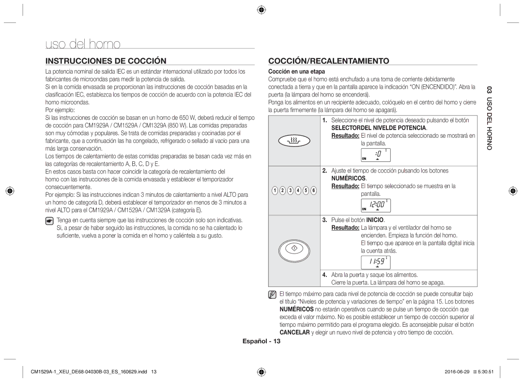 Samsung CM1329A/XEU manual Uso del horno, Instrucciones de cocción Cocción/Recalentamiento, Cocción en una etapa, Numéricos 