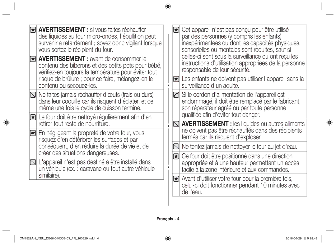 Samsung CM1929A/XEU, CM1329A/XEU, CM1529A-1/XEU, CM1929/XEF, CM1929/XET manual Ne tentez jamais de nettoyer le four au jet deau 