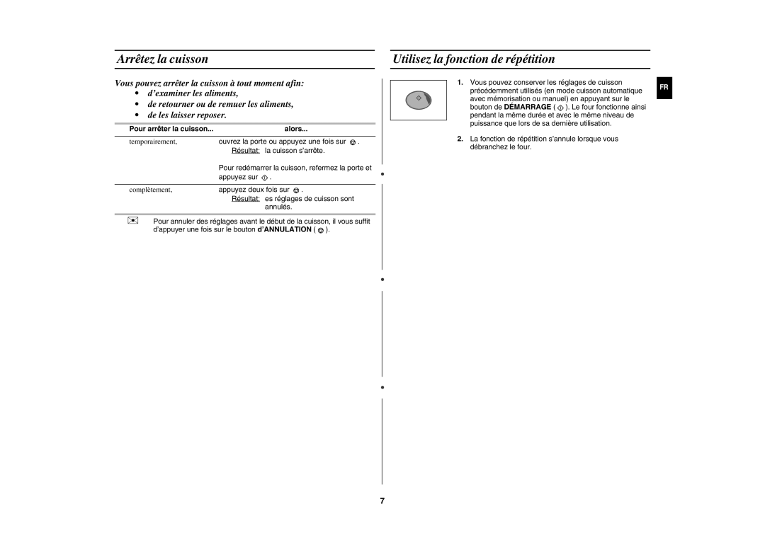 Samsung CM1629/XEF, CM1629A/XEU manual Arrêtez la cuisson, Utilisez la fonction de répétition, Alors 