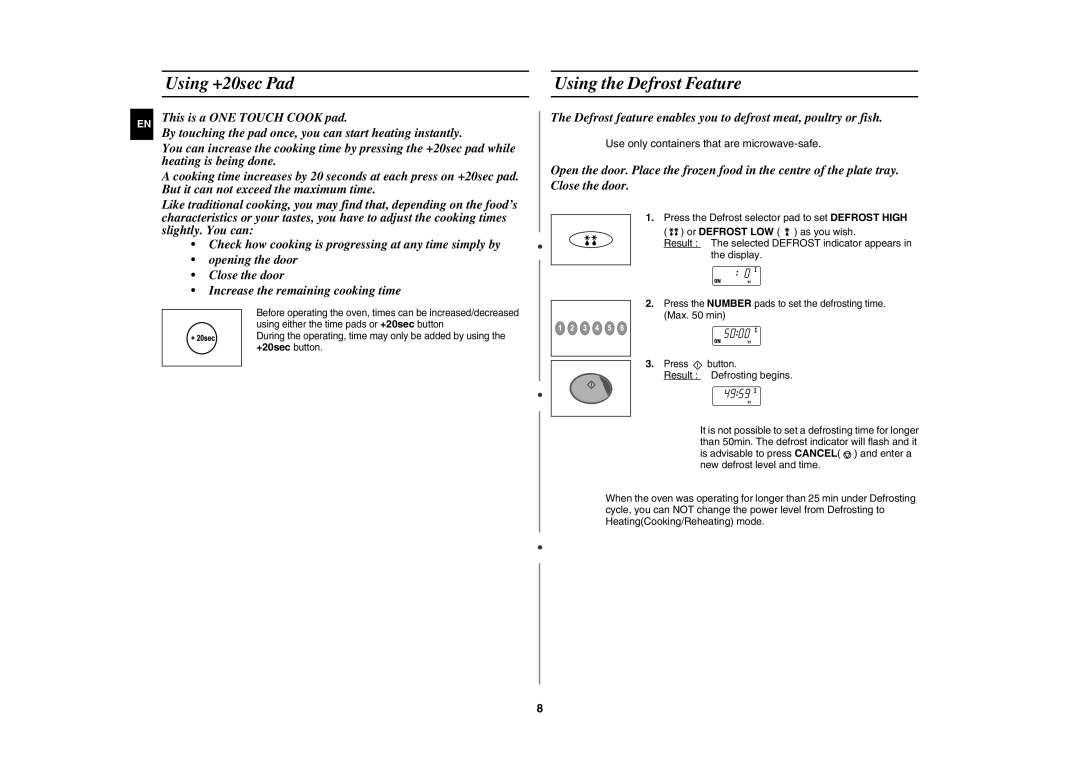 Samsung CM1629/XEF, CM1629/XEN Using +20sec Pad Using the Defrost Feature,  Use only containers that are microwave-safe 