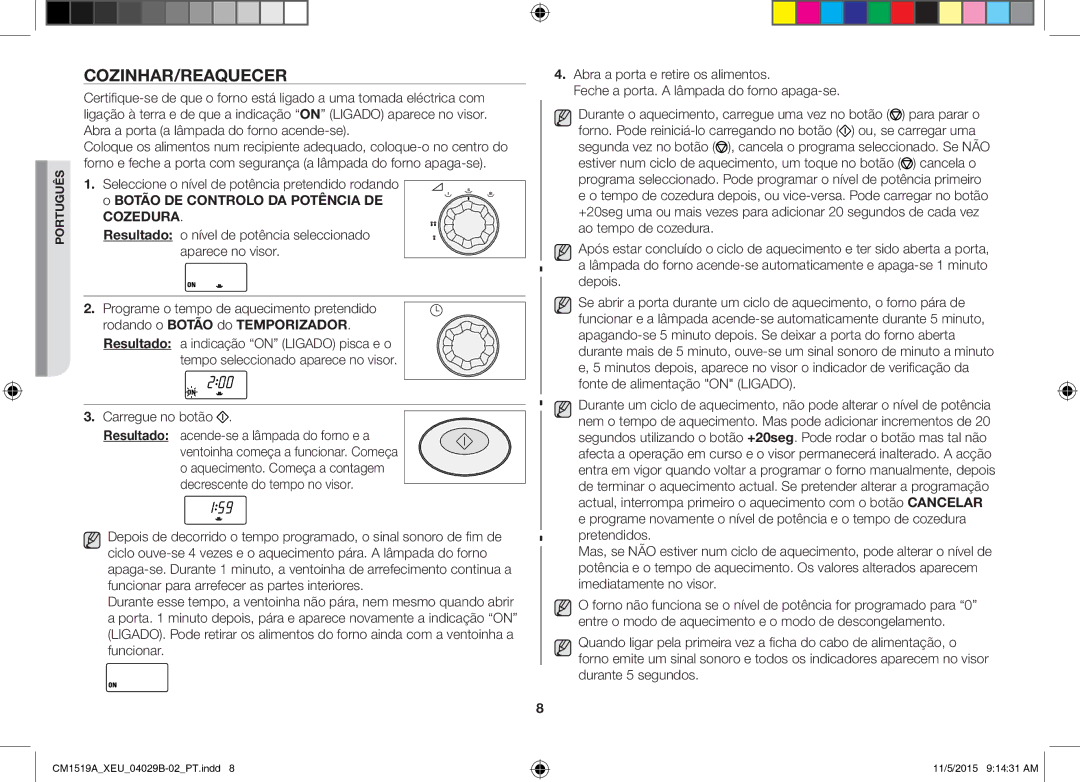 Samsung CM1919/XEN, CM1919/SW Cozinhar/Reaquecer, Seleccione o nível de potência pretendido rodando, Carregue no botão 