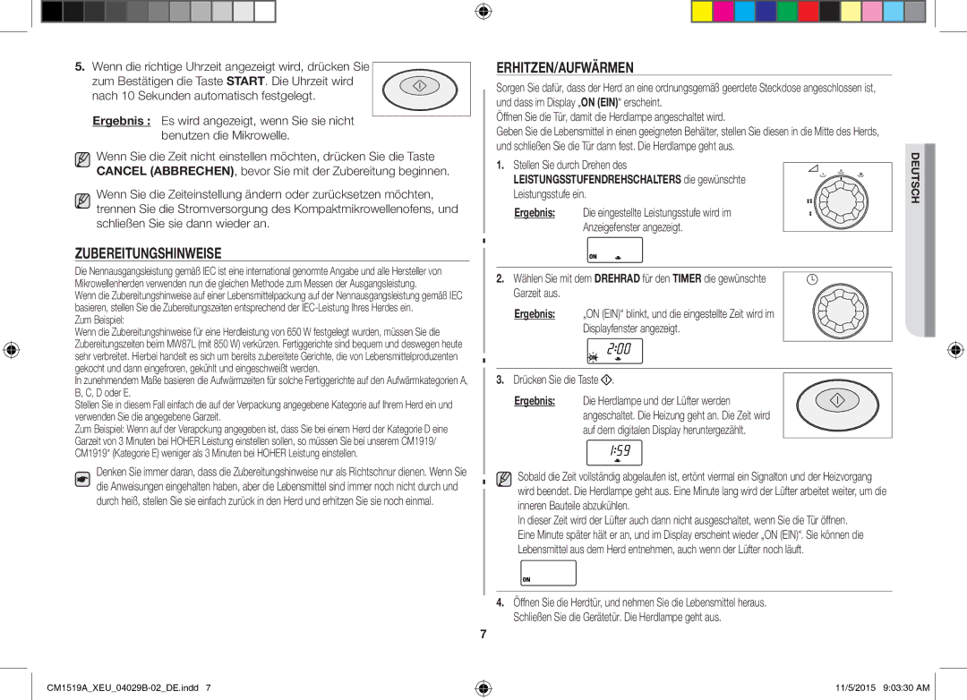 Samsung CM1919/SW Erhitzen/Aufwärmen, Zubereitungshinweise, Öffnen Sie die Tür, damit die Herdlampe angeschaltet wird 