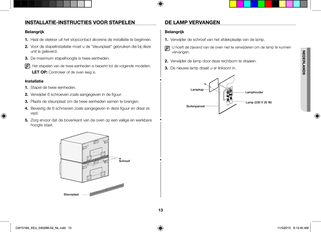 Samsung CM1919/SW, CM1919/XEN manual INSTALLATIE-INSTRUCTIES Voor Stapelen, DE Lamp Vervangen, Belangrijk, Installatie 