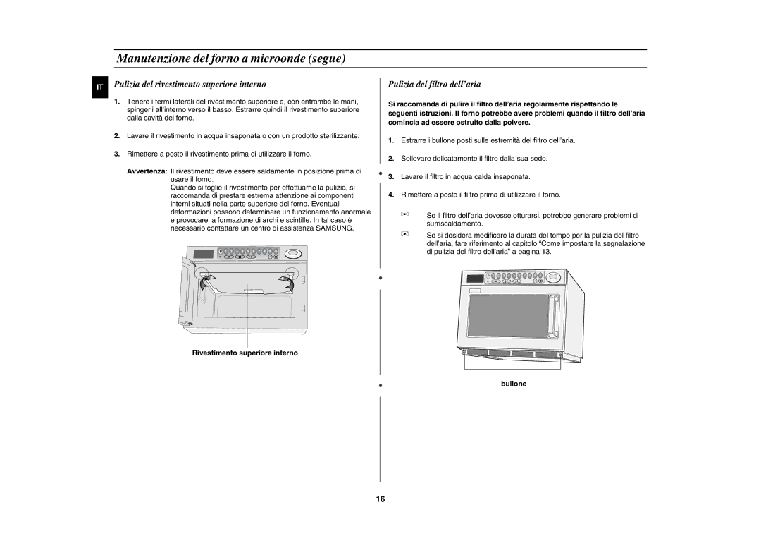 Samsung CM1629/XET, CM1929/XET manual Manutenzione del forno a microonde segue, Pulizia del rivestimento superiore interno 