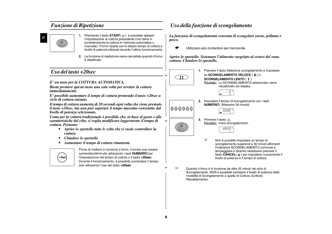 Samsung CM1329/XET, CM1929/XET, CM1629/XET manual Funzione di Ripetizione, Uso del tasto +20sec, Su Scongelamento Veloce o 