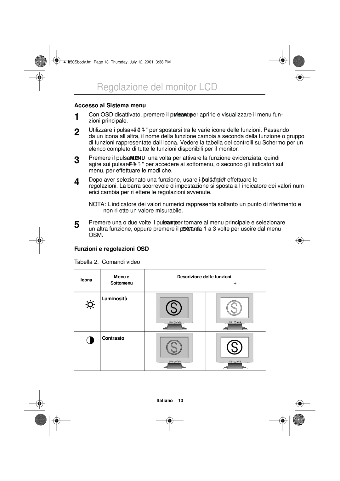 Samsung CN15LTSN/XEG, CN15LTNSN/XEG manual Accesso al Sistema menu, Funzioni e regolazioni OSD, Contrasto 