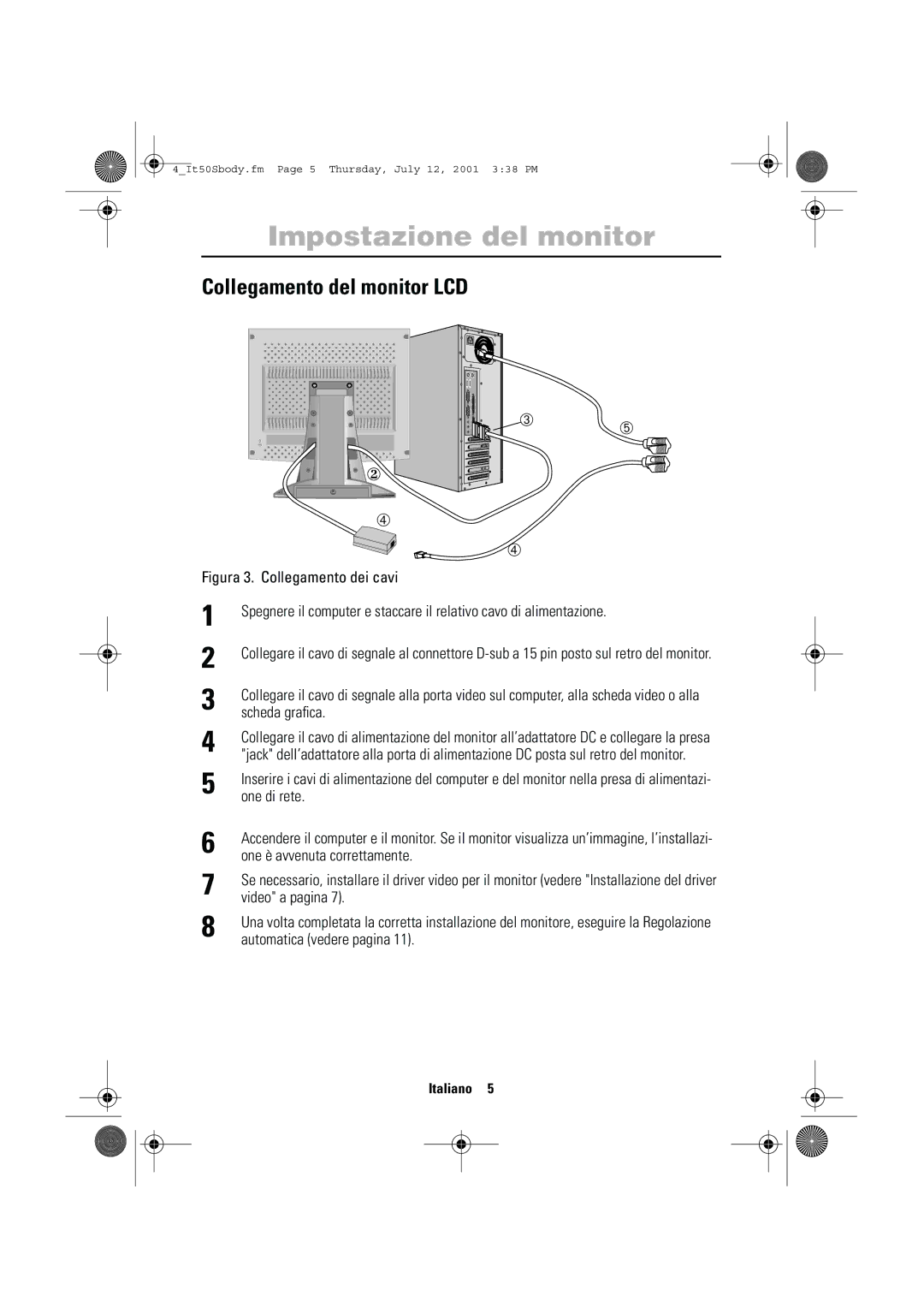 Samsung CN15LTSN/XEG, CN15LTNSN/XEG manual Collegamento del monitor LCD, Figura 3. Collegamento dei cavi 