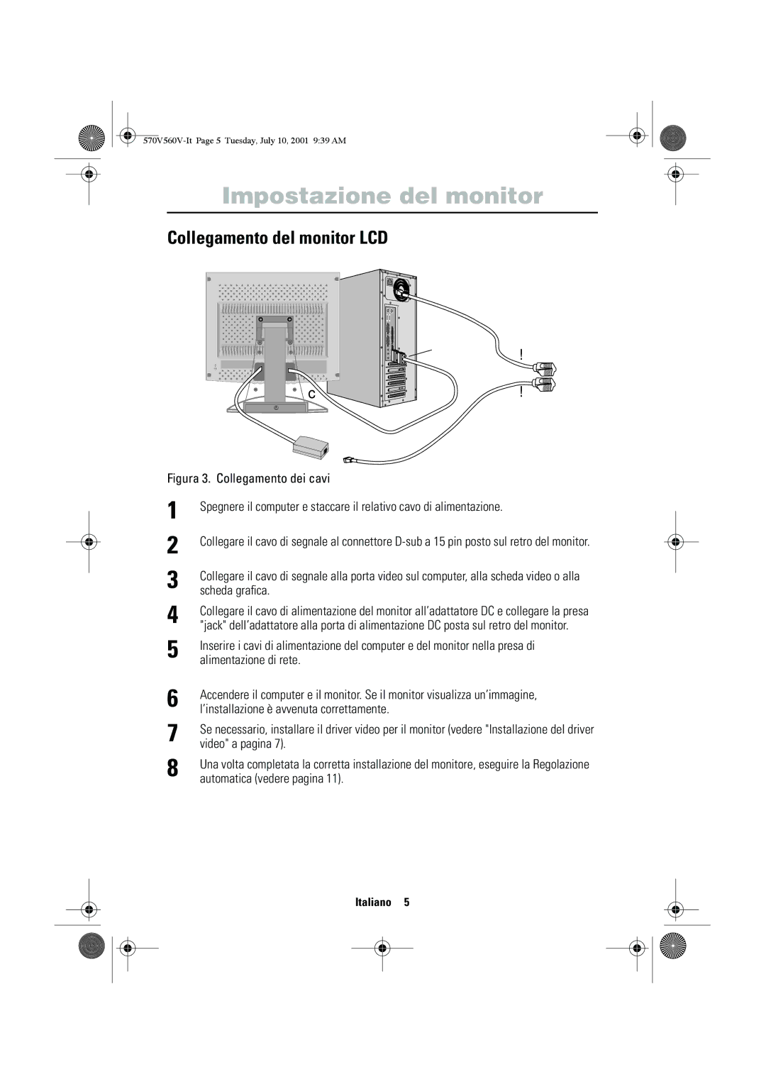 Samsung CN15VOSN/VNT manual Collegamento del monitor LCD, Figura 3. Collegamento dei cavi 