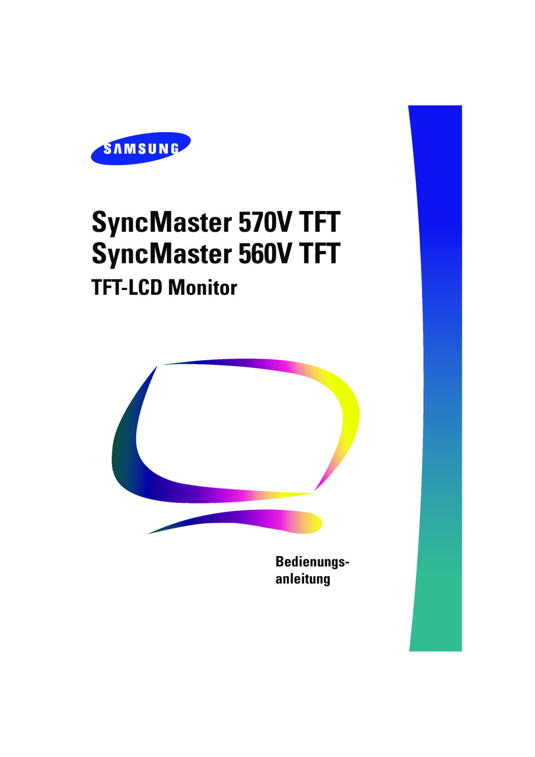 Samsung CN15VSPS/EDC, CN15VSSN/EDC, CN15VSSS/EDC, CN15VSPN/EDC, CN15VSAN/EDC manual SyncMaster 570V TFT SyncMaster 560V TFT 