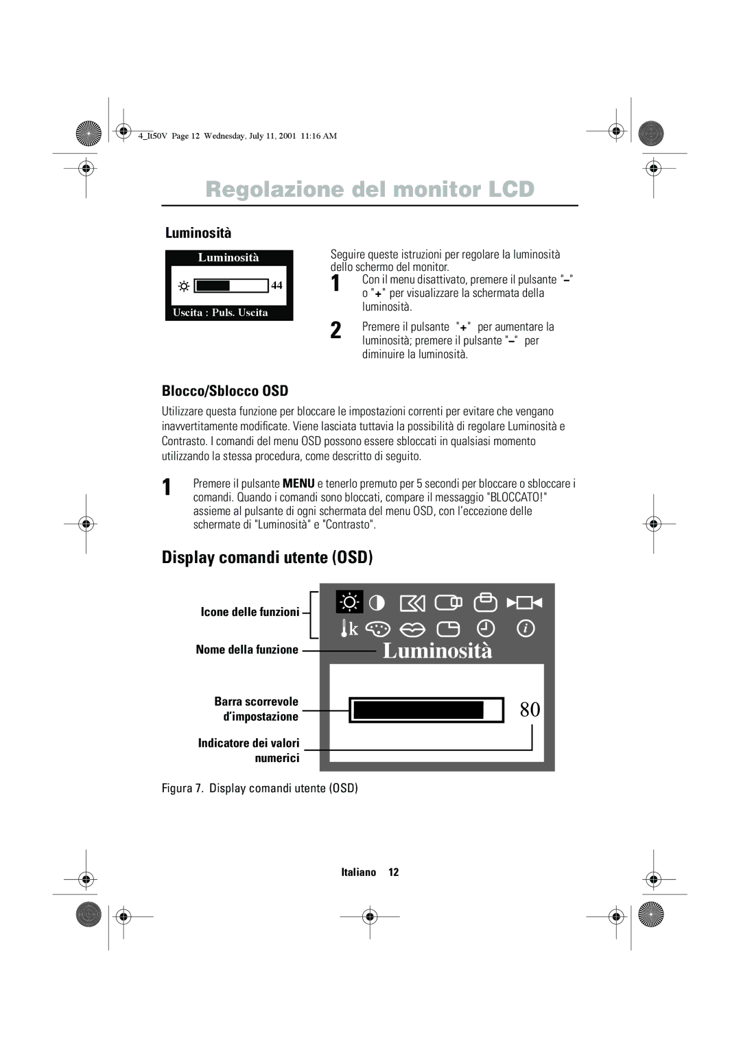 Samsung CN15VTPS/EDC, CN15VTSN/EDC Display comandi utente OSD, Luminosità, Blocco/Sblocco OSD, Diminuire la luminosità 