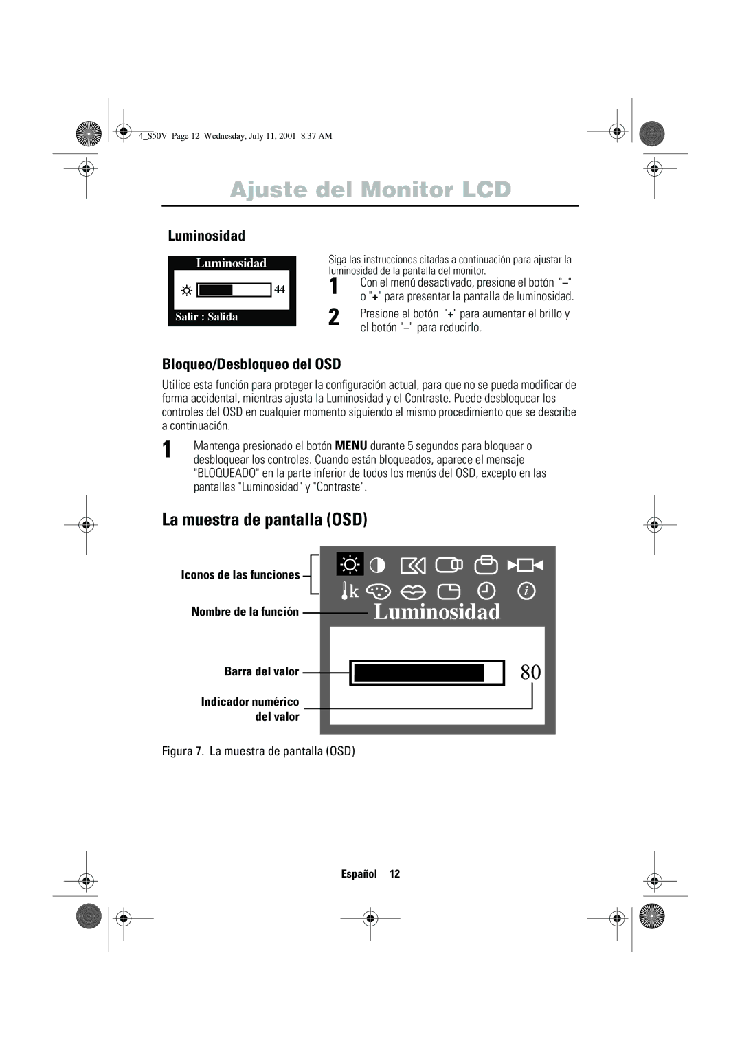 Samsung CN15VTSN/EDC manual La muestra de pantalla OSD, Luminosidad, Bloqueo/Desbloqueo del OSD, El botón para reducirlo 