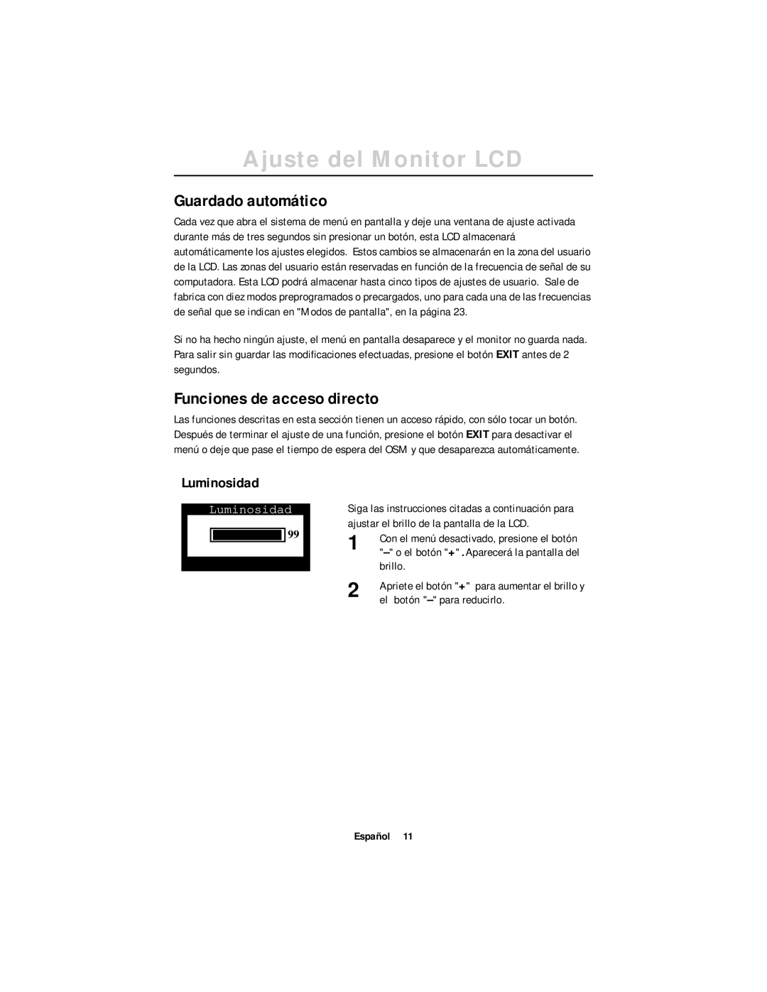 Samsung DV17MSSAN/EDC, CN17ASAN/EDC Guardado automático, Funciones de acceso directo, Luminosidad, El botón para reducirlo 