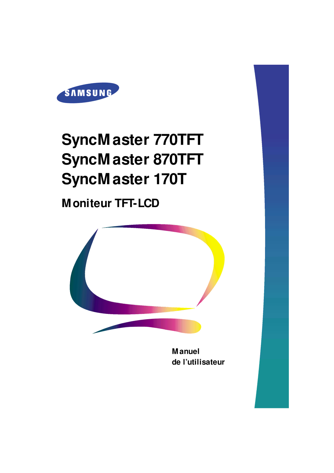 Samsung CN17ASAN/EDC, CN17ASAS/EDC, DV17MSSAS/EDC, DV17MSSAN manual SyncMaster 770TFT SyncMaster 870TFT SyncMaster 170T 