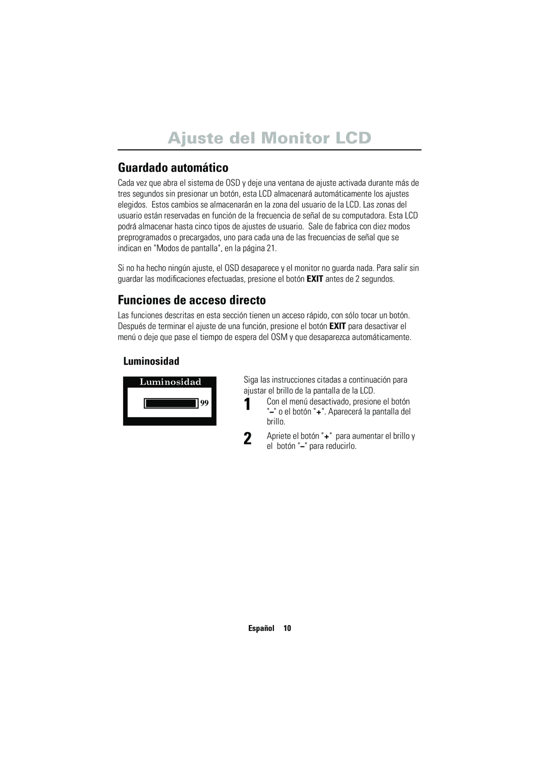 Samsung CN17VSSN/EDC manual Guardado automático, Funciones de acceso directo, Luminosidad, El botón para reducirlo 