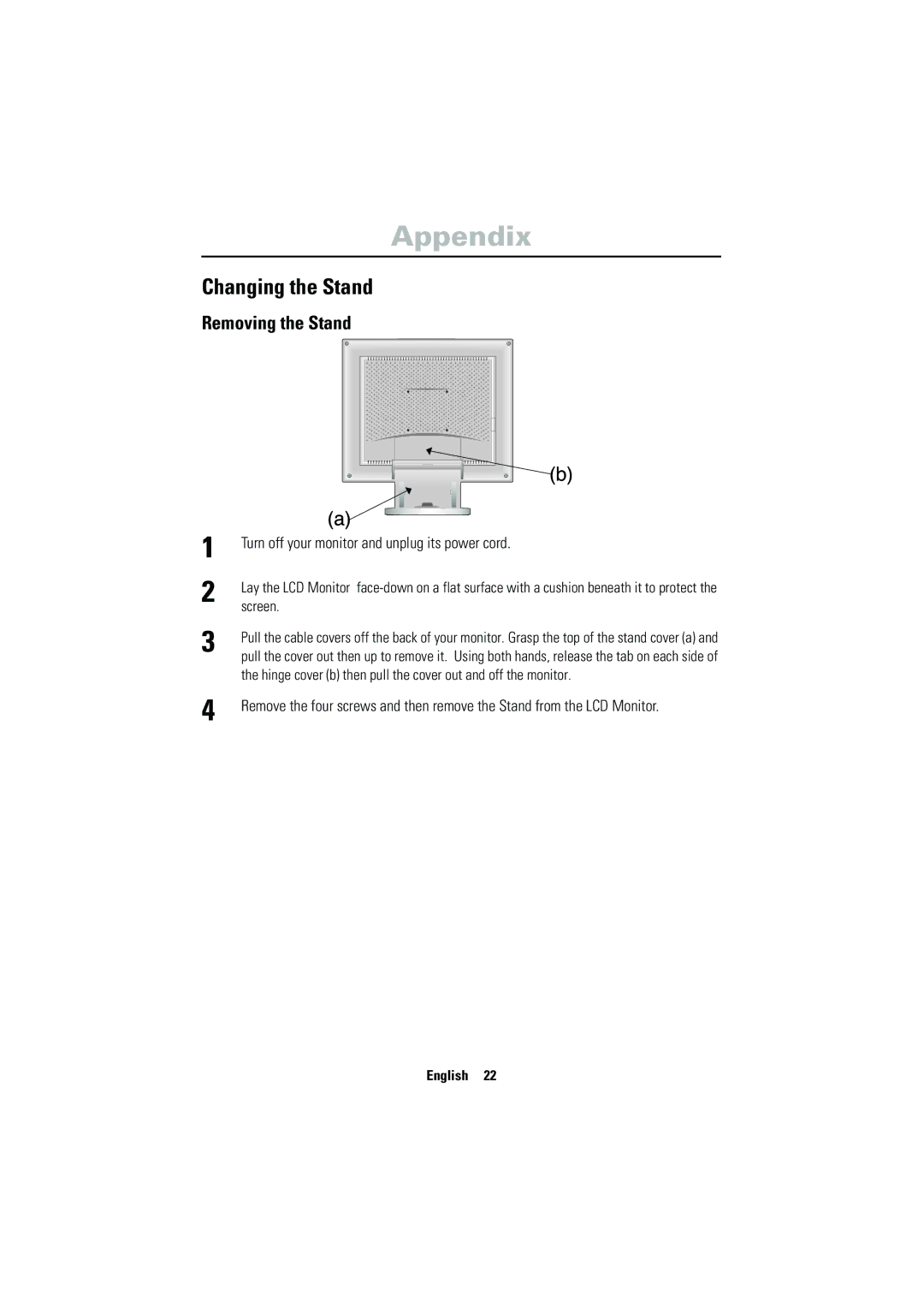 Samsung CN17VSSN/EDC manual Changing the Stand, Removing the Stand, Turn off your monitor and unplug its power cord, Screen 