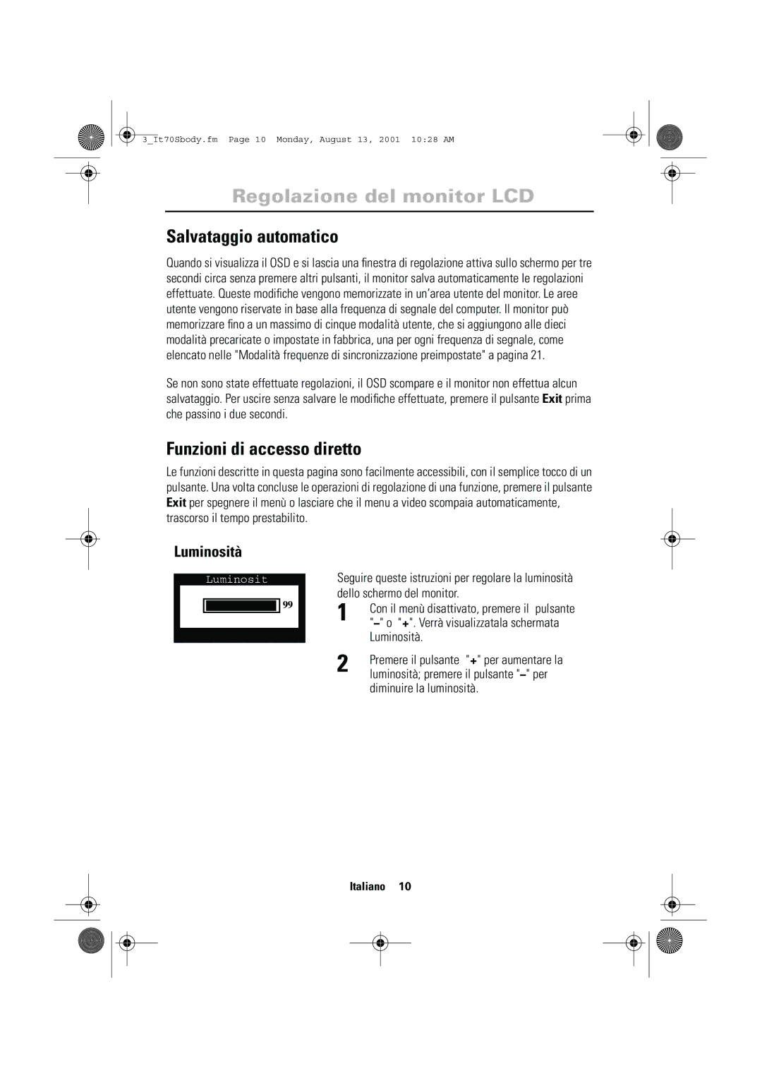 Samsung CN17VTSN/EDC manual Salvataggio automatico, Funzioni di accesso diretto, Luminosità, Diminuire la luminosità 