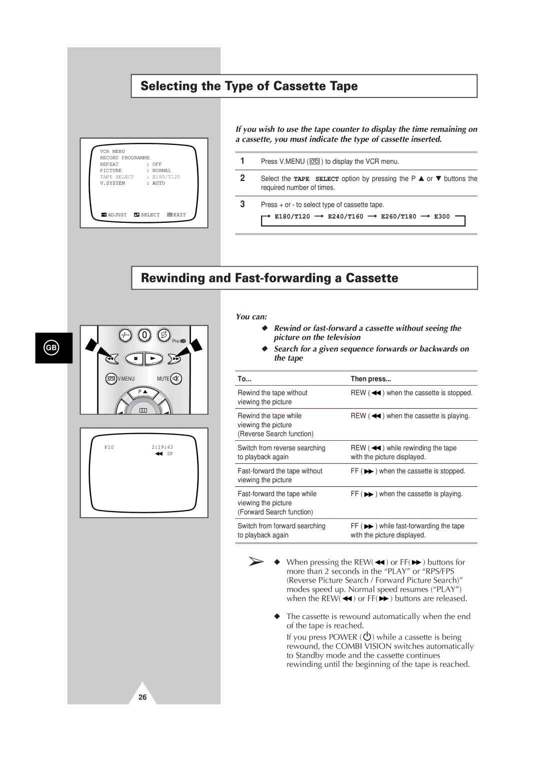 Samsung Colour TV/VCR manual Selecting the Type of Cassette Tape, Rewinding and Fast-forwarding a Cassette, Then press 