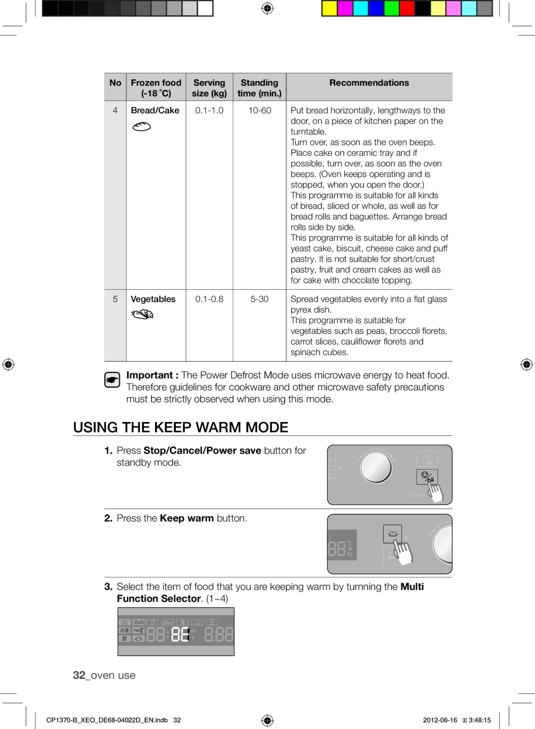 Samsung CP1370-B/XEO manual Using the Keep Warm Mode, 32oven use, Press Stop/Cancel/Power save button for standby mode 