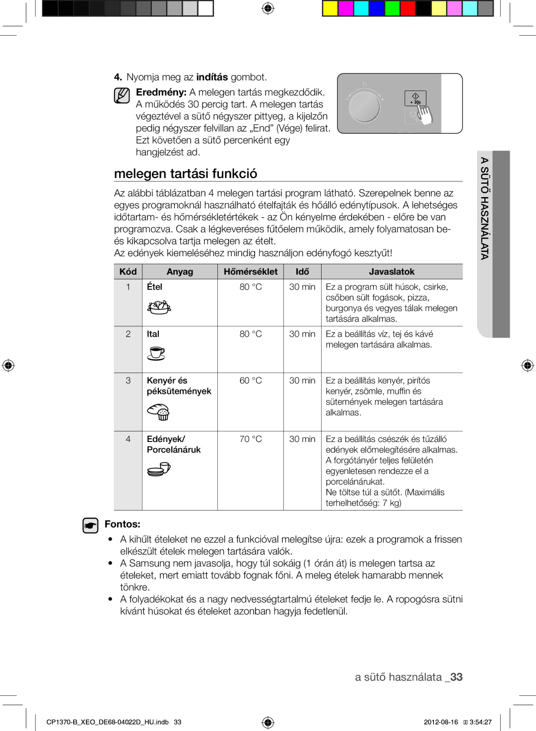 Samsung CP1370-B/XEO manual Melegen tartási funkció, Kód Anyag 