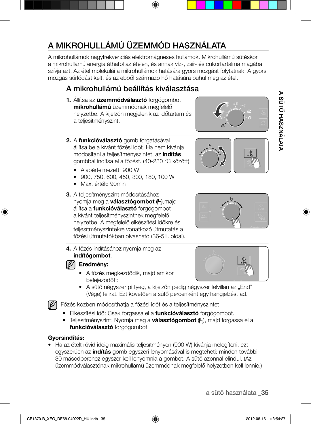 Samsung CP1370-B/XEO manual Mikrohullámú Üzemmód Használata, Mikrohullámú beállítás kiválasztása, Gyorsindítás 