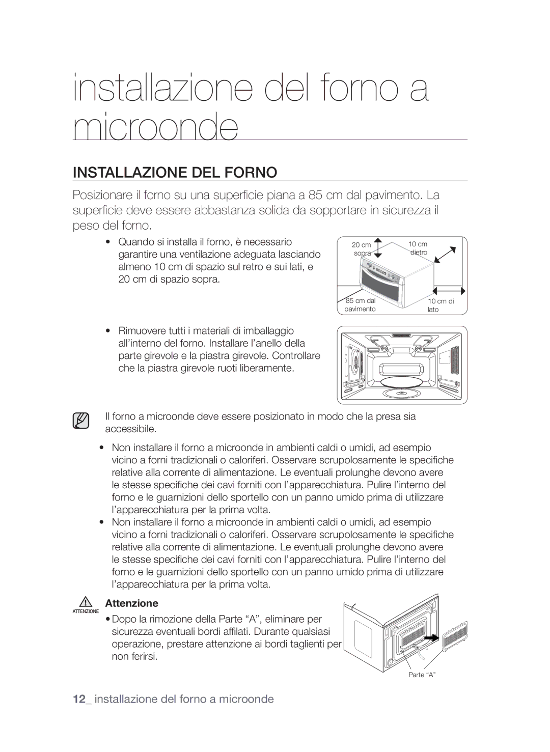 Samsung CP1370E-S/XET manual Installazione del forno a microonde, Rimuovere tutti i materiali di imballaggio, Attenzione 