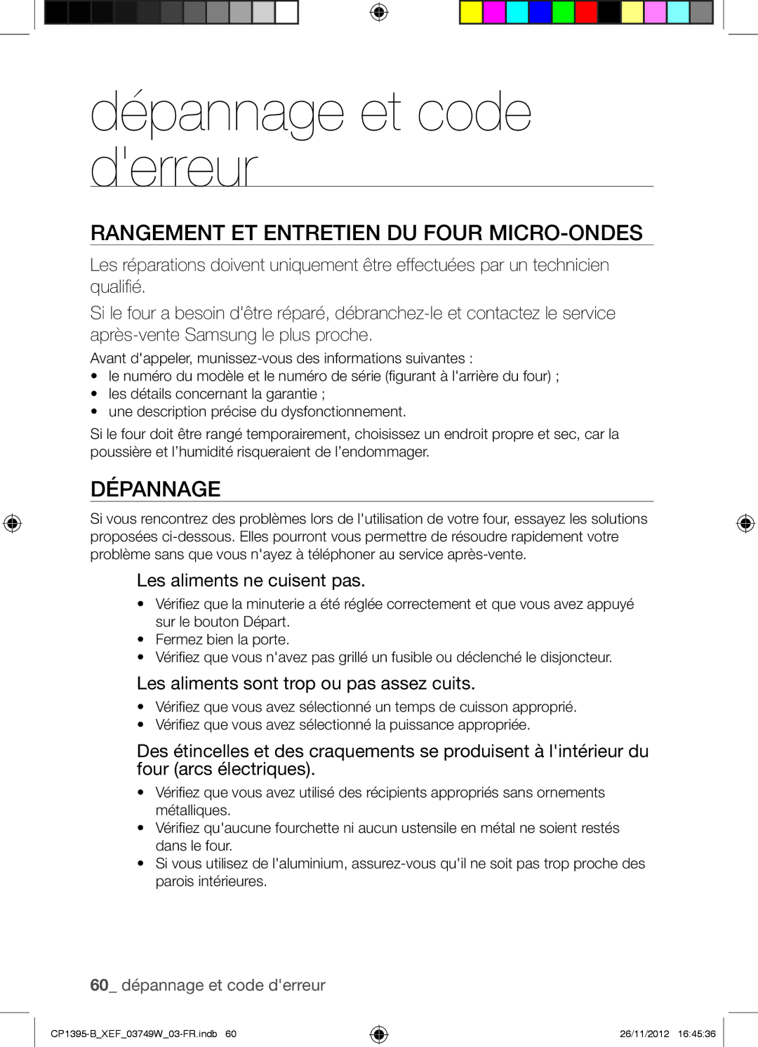 Samsung CP1395-B/XEF manual Rangement ET Entretien DU Four MICRO-ONDES, Dépannage, Les aliments ne cuisent pas 