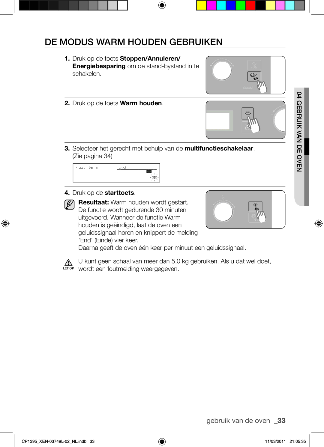 Samsung CP1395-S/XEN manual De modus Warm houden gebruiken 